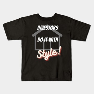 Do It With Style - Investor Kids T-Shirt